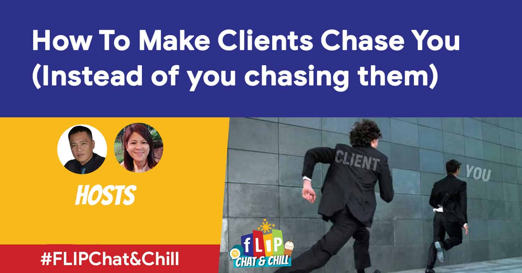 how-to-make-clients-chase-you-instead-of-you-chasing-them-virtual