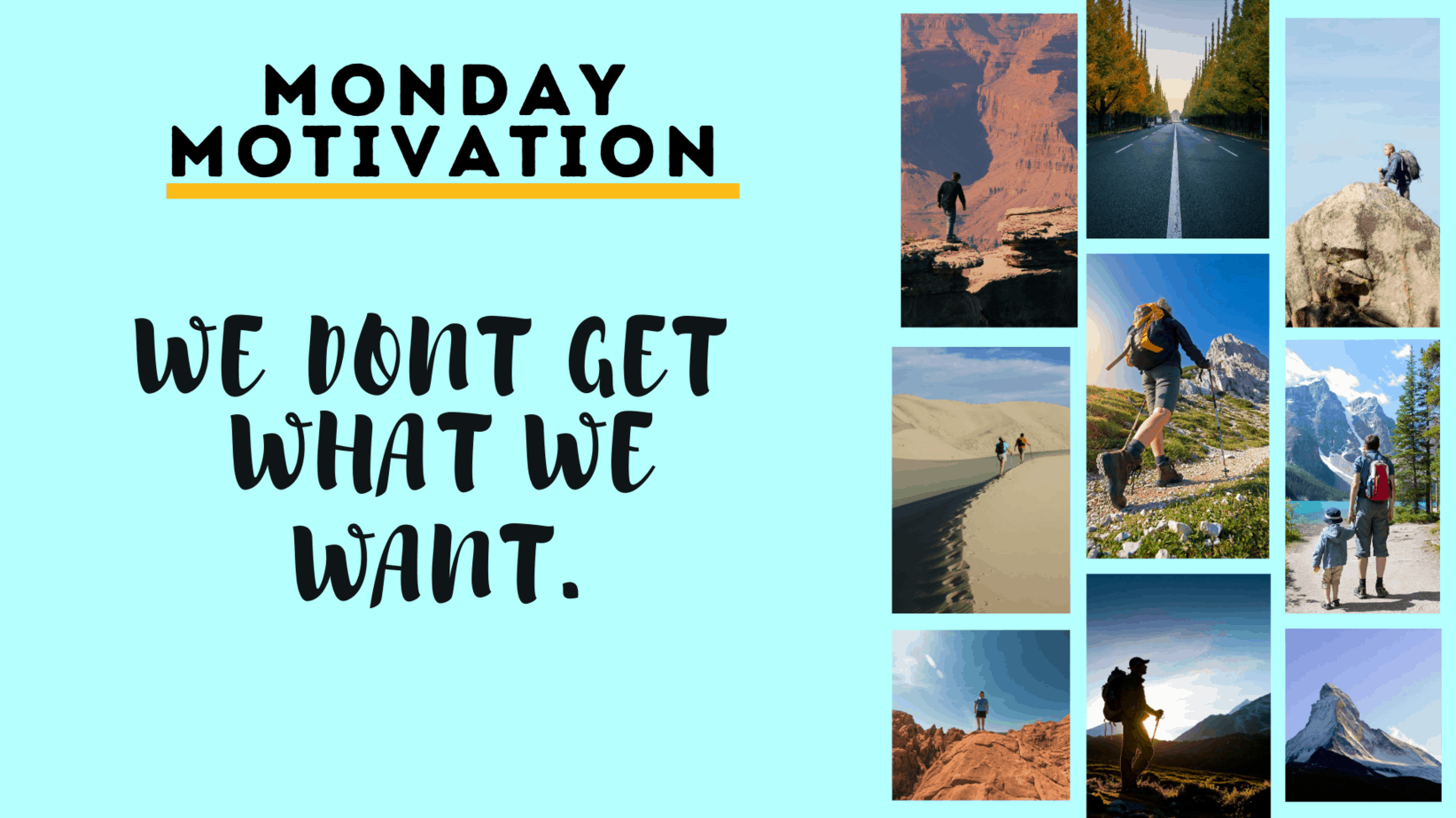 Monday Motivation: We Don't Get What We Want - Virtual Assistant Bootcamp