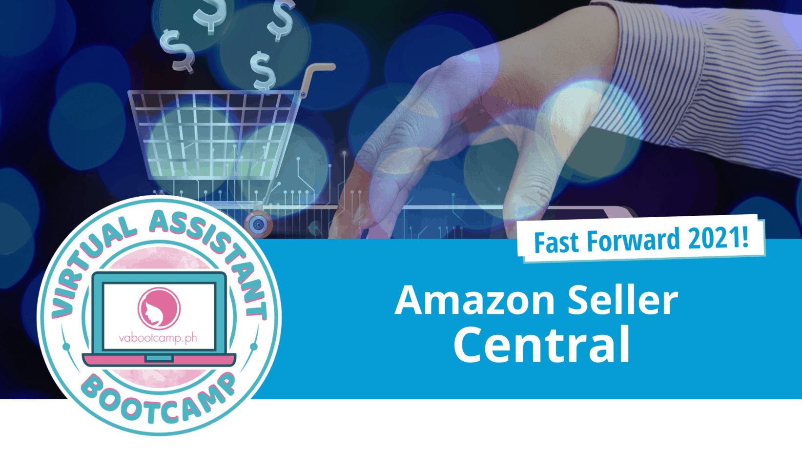 Amazon Seller Central - Virtual Assistant Bootcamp